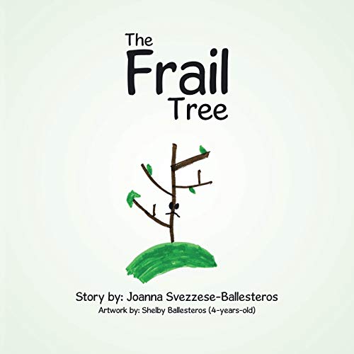 The Frail Tree