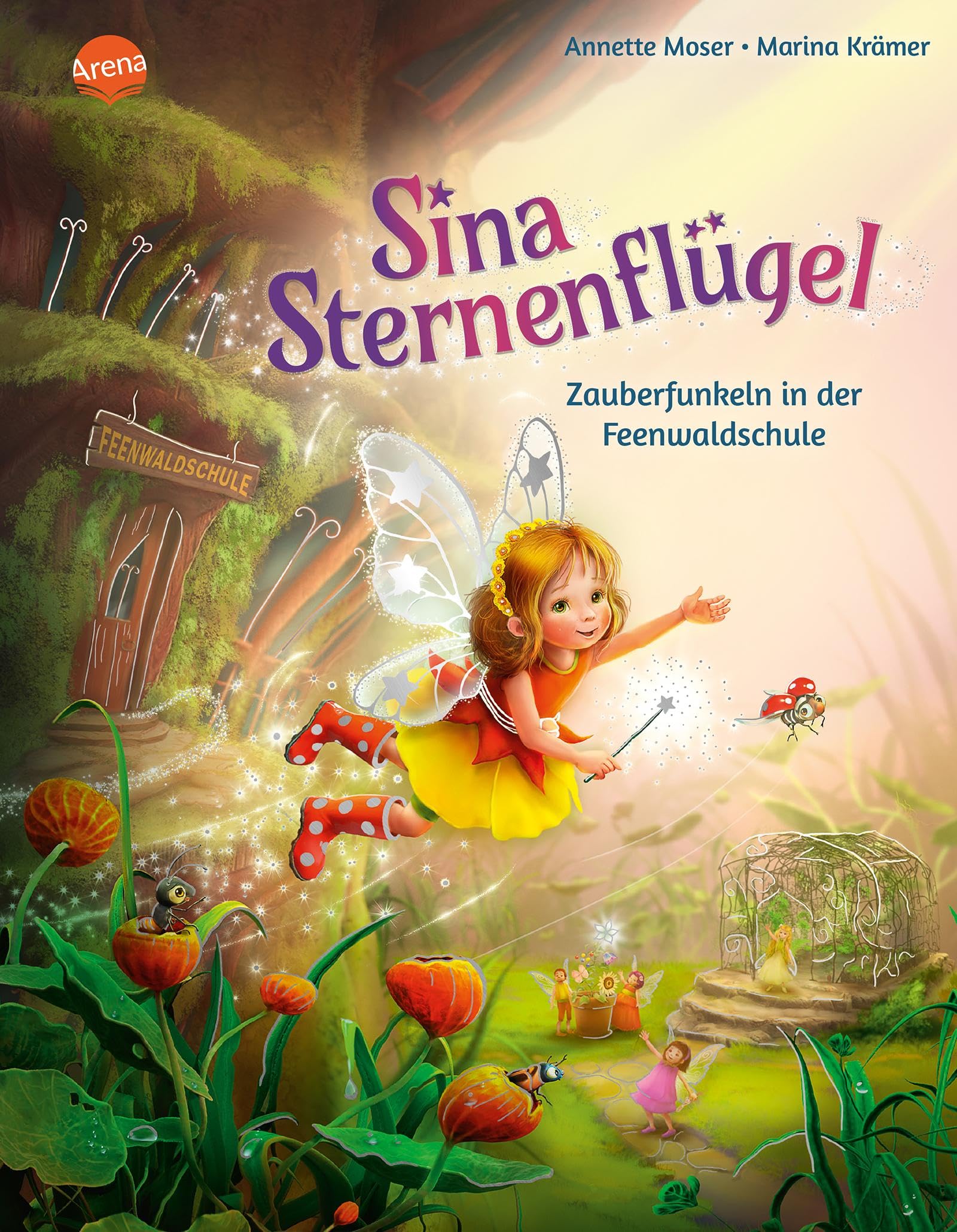Sina Sternenflügel (2). Zauberfunkeln in der Feenwaldschule: Ein Bilderbuch über Freundschaft, Zusammenhalt und die besonderen Begabungen in jedem von uns; zum Vorlesen für Kinder ab 4 Jahren