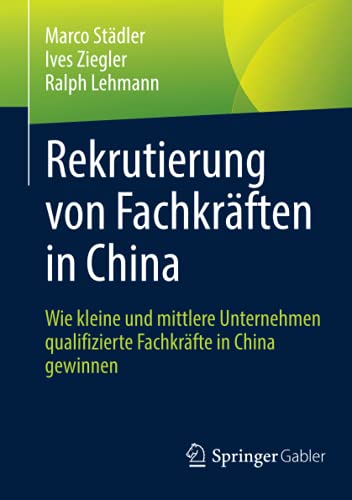 Rekrutierung von Fachkräften in China: Wie kleine und mittlere Unternehmen qualifizierte Fachkräfte in China gewinnen