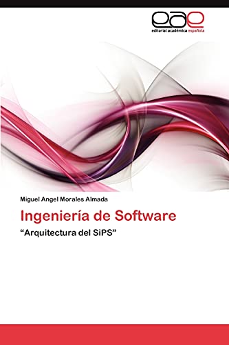 Ingeniería de Software: “Arquitectura del SiPS”