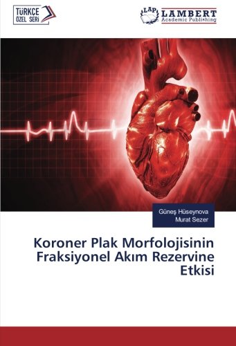 Koroner Plak Morfolojisinin Fraksiyonel Akım Rezervine Etkisi
