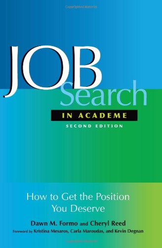 Job Search in Academe: How to Get the Position You Deserve