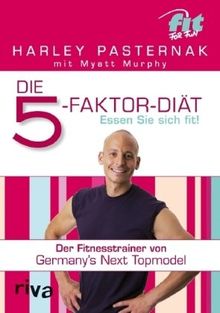 Die 5-Faktor-Diät: Essen Sie sich fit!