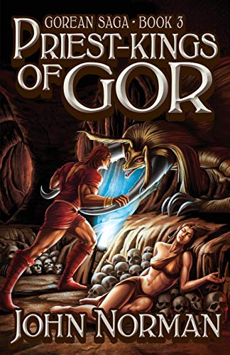 Priest-Kings of Gor (Gorean Saga, 3, Band 3)
