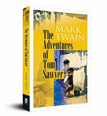 The Adventures of Tom Sawyer: Classic American Literature Tom Sawyer's Mischievous Exploits Childhood Freedom Timeless Coming-Of-Age Tale Southern Charm Endearing Characters Nostalgic Americana