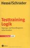 Testtraining Logik: Eignungs- und Einstellungstests sicher bestehen
