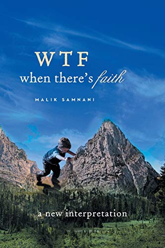 WTF When There's Faith: A New Interpretation