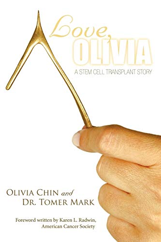 Olivia Chin Love, Olivia, A Stem Cell Transplant Story