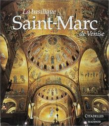 La basilique Saint-Marc de Venise