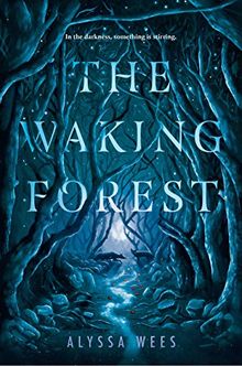 The Waking Forest