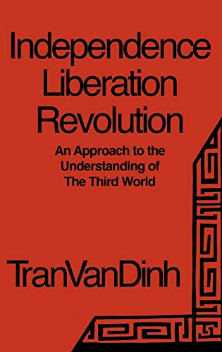 Independence, Liberation, Revolution: An Approach to the Understanding of the Third World (Human/Computer Interaction)