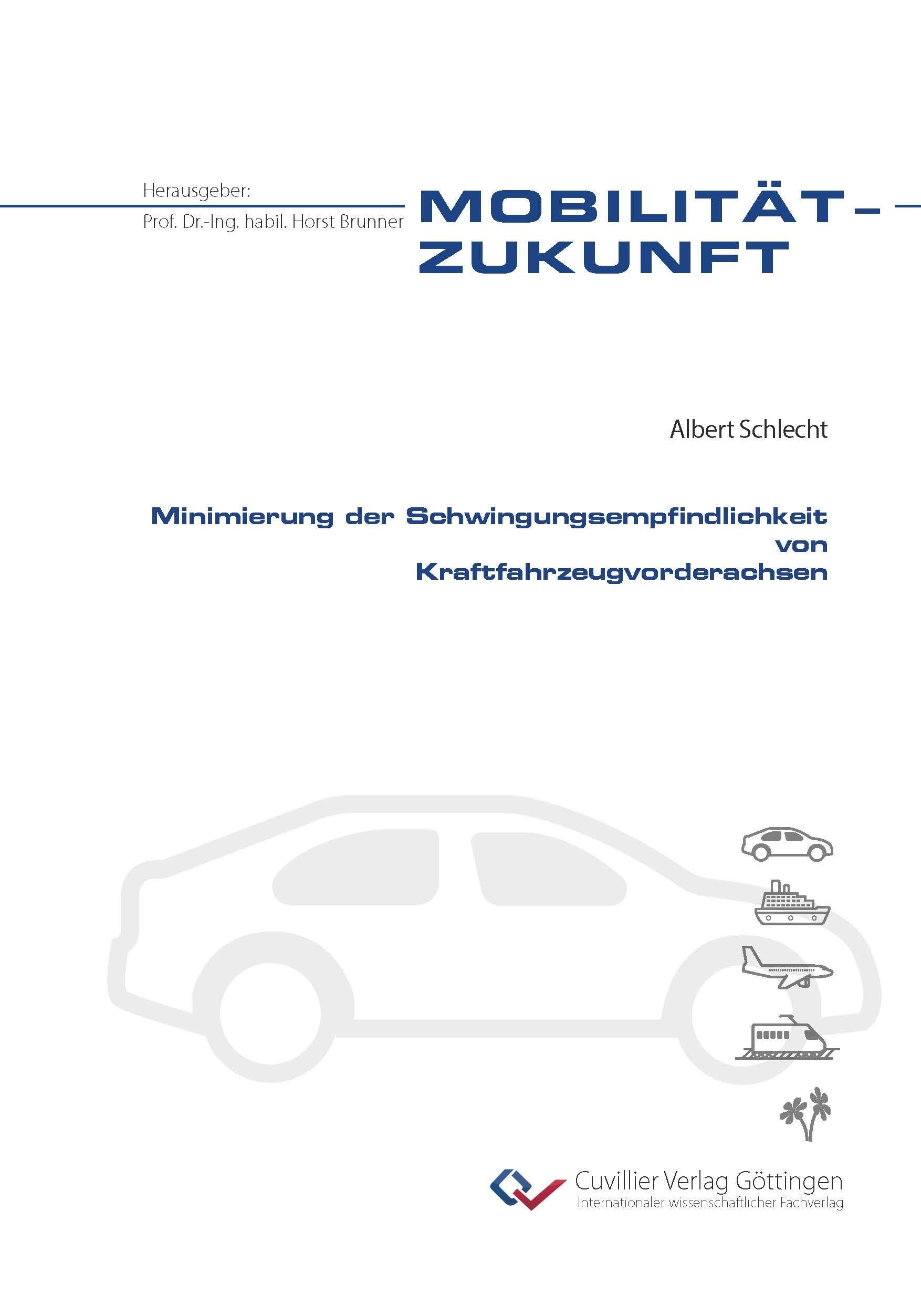 Minimierung der Schwingungsempfindlichkeit von Kraftfahrzeugvorderachsen (Mobilität-Zukunft)