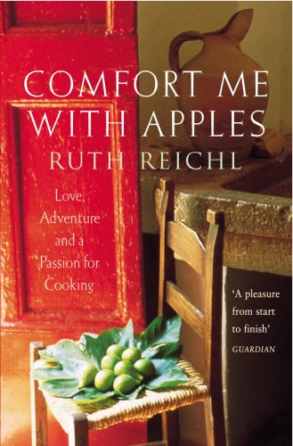 Comfort Me with Apples: A Journey Through Life, Love and Truffles