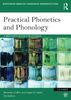 Practical Phonetics and Phonology: A Resource Book for Students (Routledge English Language Introductions)