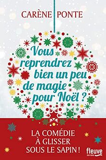 Vous reprendrez bien un peu de magie pour Noël ?