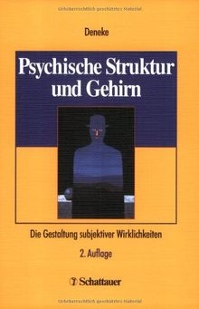 Psychische Struktur und Gehirn