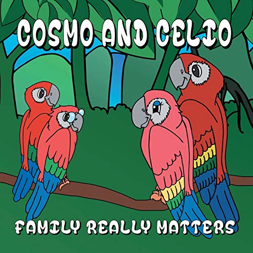 Cosmo and Celio: Family Really Matters'