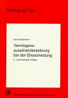 Vermögensauseinandersetzung bei der Ehescheidung