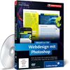 Webdesign mit Photoshop CS6 - Das Praxis-Training