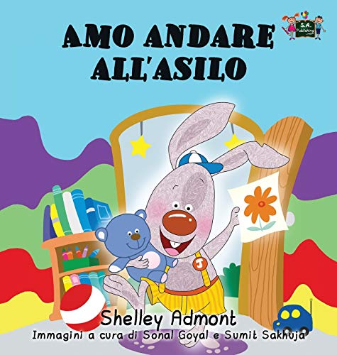 Amo andare all'asilo: I Love to Go to Daycare (Italian Edition) (Italian Bedtime Collection)