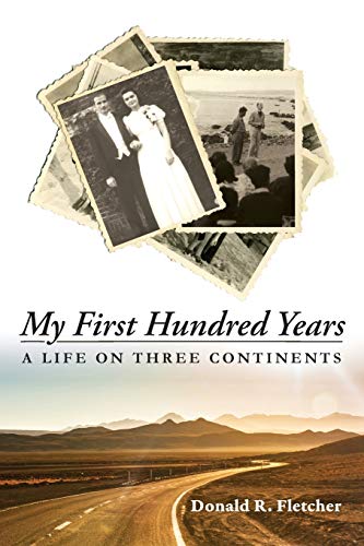 My First Hundred Years: A Life on Three Continents