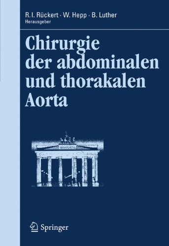 Chirurgie der abdominalen und thorakalen Aorta (Berliner Gefäßchirurgische Reihe)