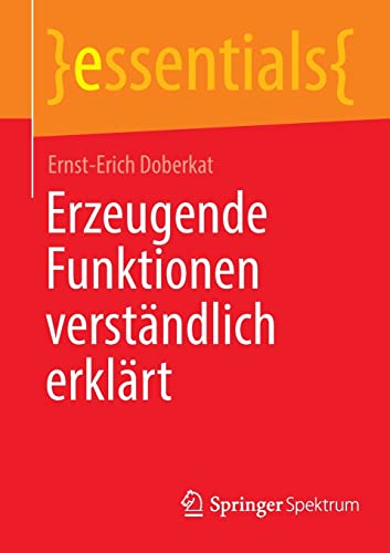 Erzeugende Funktionen verständlich erklärt (essentials)