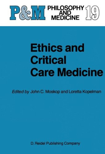 Ethics and Critical Care Medicine (Philosophy and Medicine)