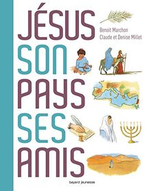 Jésus, son pays, ses amis