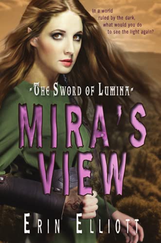 The Sword of Lumina: Mira's View