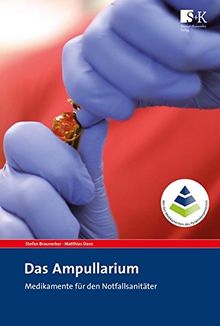 Das Ampullarium: Medikamente für den Notfallsanitäter von Braunecker, Stefan, Danz, Matthias | Buch | Zustand gut