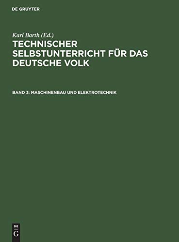 Maschinenbau und Elektrotechnik (Technischer Selbstunterricht für das deutsche Volk)