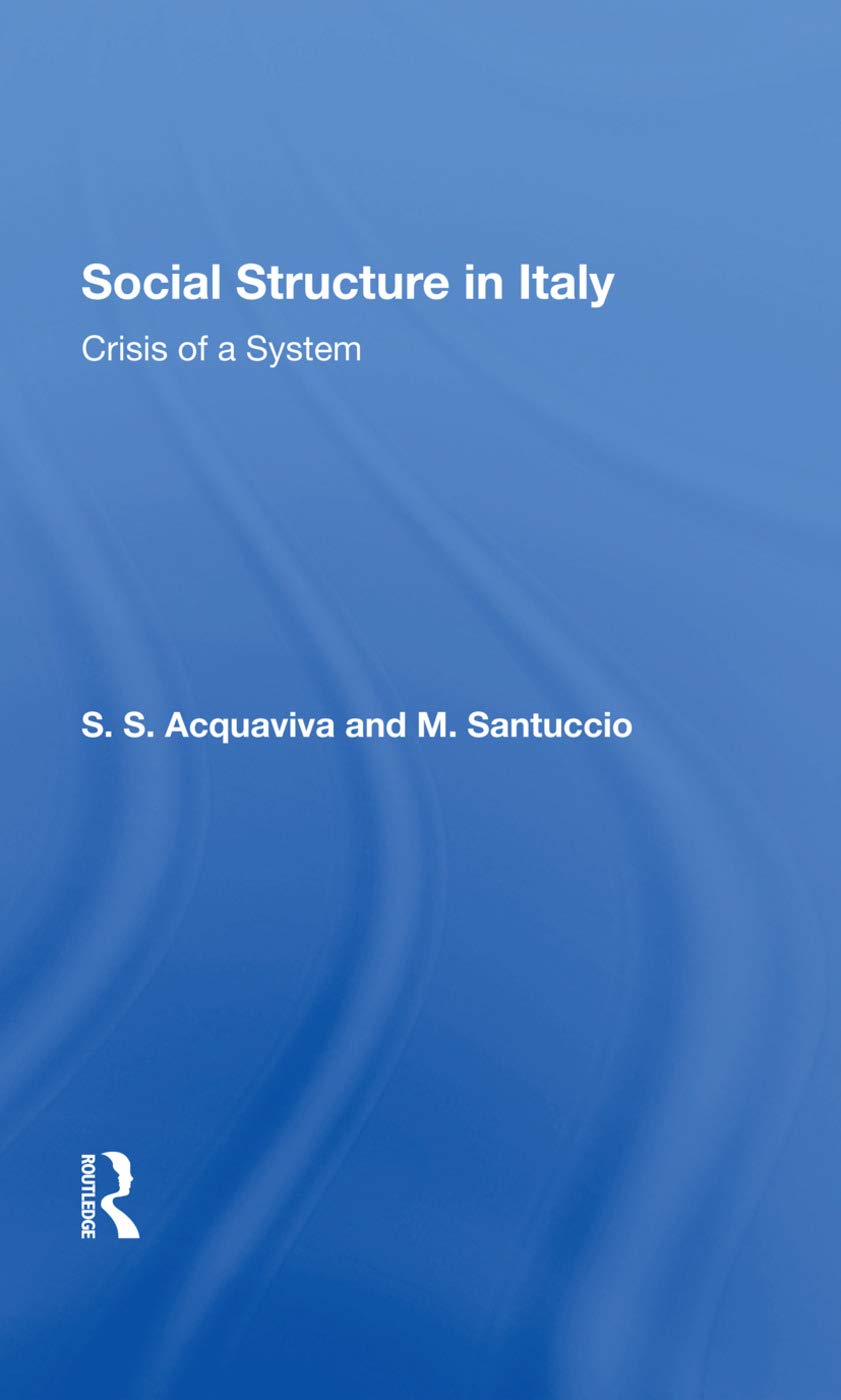 Social Structure In Italy: Crisis of a System