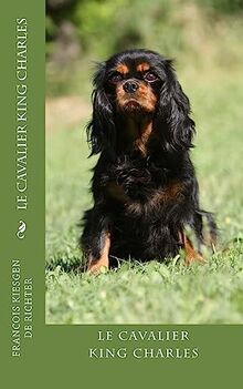 le cavalier king charles (Chiens du monde, Band 28)