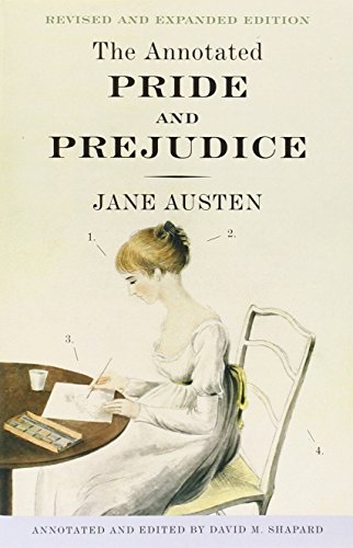 The Annotated Pride and Prejudice: A Revised and Expanded Edition