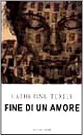 Fine di un amore (Romanzi e racconti)