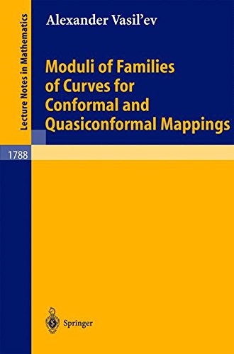 Moduli of Families of Curves for Conformal and Quasiconformal Mappings (Lecture Notes in Mathematics, Band 1788)