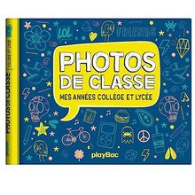 Mon album photos de classe : Collège et lycée : 2024