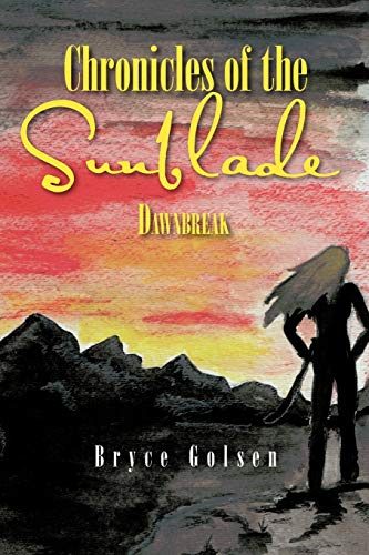 Chronicles of the Sunblade: Dawnbreak