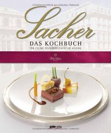 Sacher Das Kochbuch. Die feine österreichische Küche