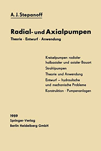 Radial- und Axialpumpen: Theorie, Entwurf, Anwendung (German Edition)