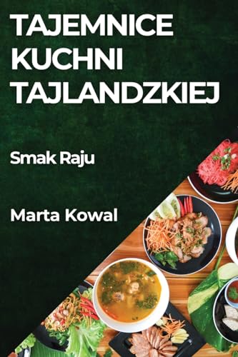 Tajemnice Kuchni Tajlandzkiej: Smak Raju