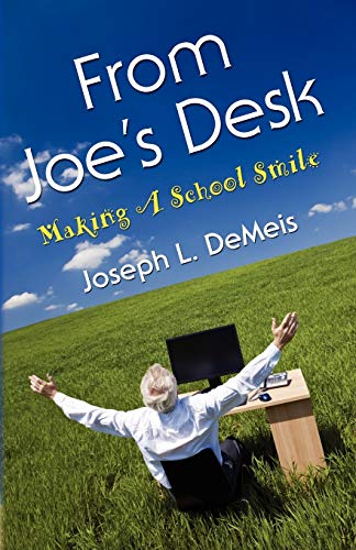 FROM JOE'S DESK: Making A School Smile