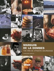 Marguin de la Dombes : 100 Ans de dynastie gourmande von Jary, Emmanuelle, Mallet, Jean-François | Buch | Zustand sehr gut
