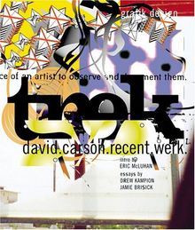 Trek: David Carson, Recent Werk