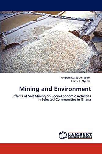 Mining and Environment: Effects of Salt Mining on Socio-Economic Activities in Selected Communities in Ghana