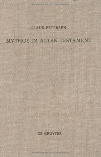 Mythos im Alten Testament. Bestimmung des Mythosbegriffs und Untersuchung der mythischen Elemente in den Psalmen