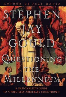 Questioning the Millennium: A Rationalist's Guide to a Precisely Arbitrary Countdown