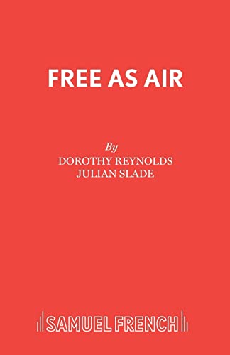 Free As Air (Acting Edition S.)