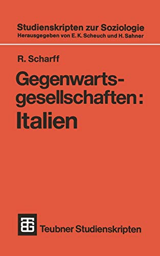 Gegenwartsgesellschaften: Italien (German Edition) (Teubner Studienskripten zur Soziologie, 135, Band 135)